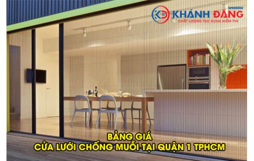 Bảng Giá Cửa Lưới Chống Muỗi Tại Quận 1 TPHCM