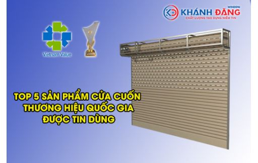 Top 5 Sản Phẩm Cửa Cuốn Thương Hiệu Quốc Gia