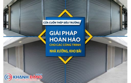 Cửa Cuốn Thép Siêu Trường Giải Pháp Hiệu Quả Cho Nhà Xưởng