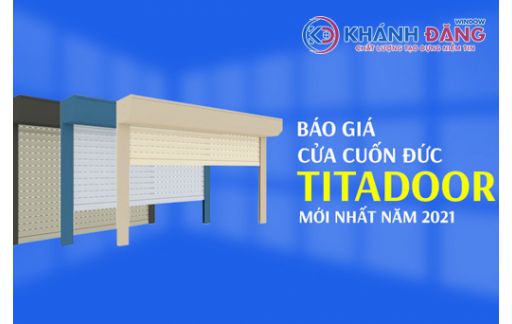 Bảng Giá Cửa Cuốn Titadoor 2021 - Bảng Giá Cửa Cuốn Đức Giá Rẻ