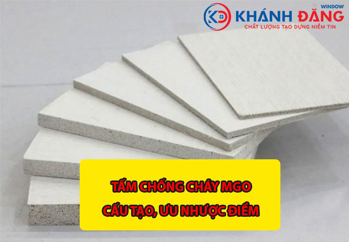 Tấm chống cháy MGO - Cấu tạo, ưu nhược điểm